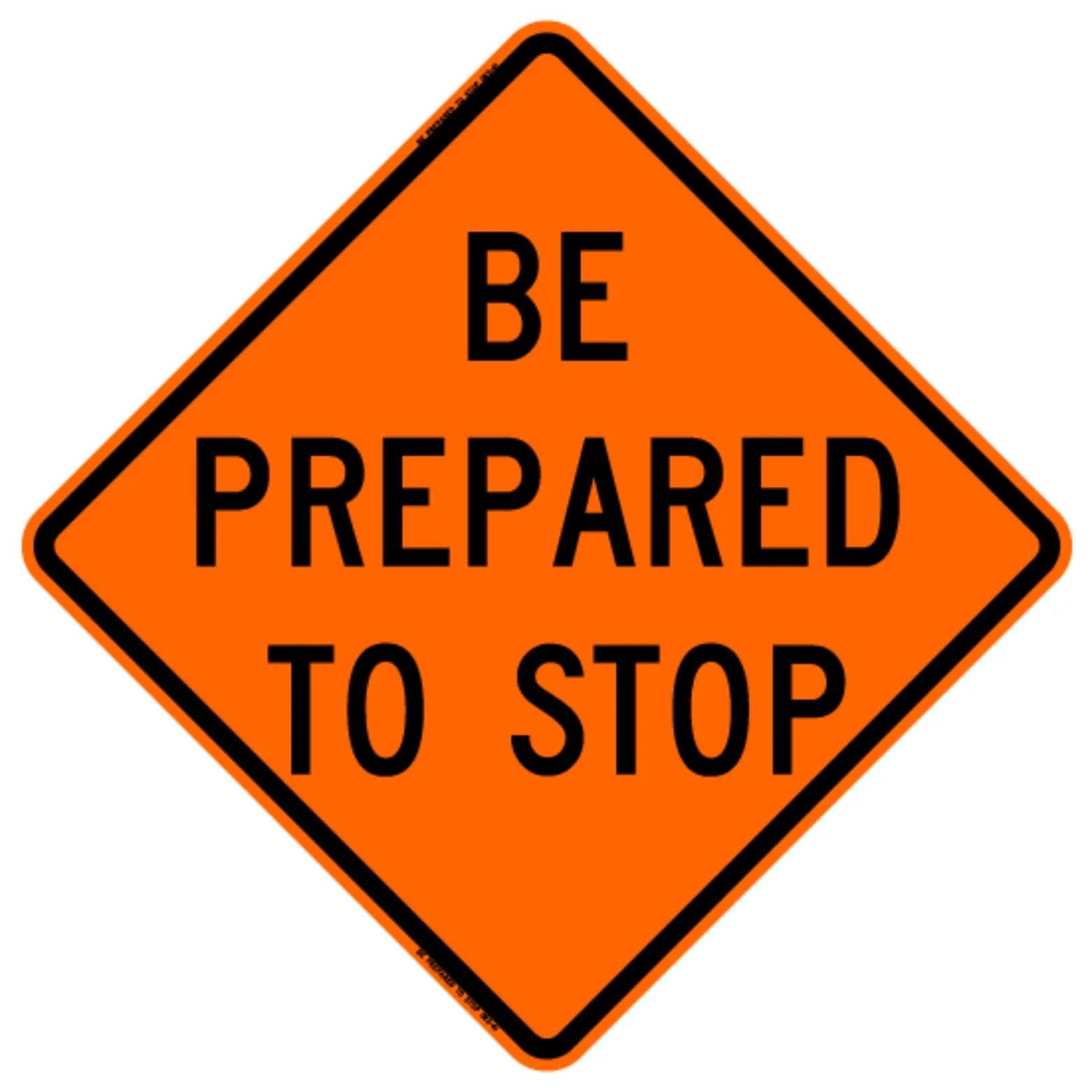 BONE SAFETY | 48×48 Reflective Be Prepared to Stop Roll-Up Sign (RUS) | #RE4848BPTSOC